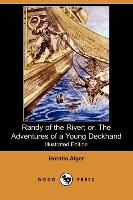 Randy of the River, Or, the Adventures of a Young Deckhand (Illustrated Edition) (Dodo Press)