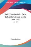 Del Primo Periodo Della Letteratura Greco-Sicola Memoria (1833)