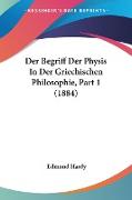 Der Begriff Der Physis In Der Griechischen Philosophie, Part 1 (1884)