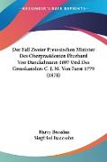 Der Fall Zweier Preussischen Minister Des Oberprasidenten Eberhard Von Danckelmann 1697 Und Des Grosskanzlers C. J. M. Von Furst 1779 (1878)