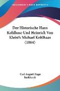 Der Historische Hans Kohlhase Und Heinrich Von Kleist's Michael Kohlhaas (1864)