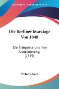Die Berliner Marztage Von 1848