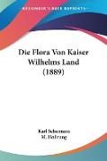 Die Flora Von Kaiser Wilhelms Land (1889)