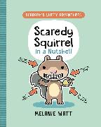 Scaredy Squirrel In a Nutshell