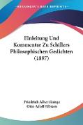 Einleitung Und Kommentar Zu Schillers Philosophischen Gedichten (1897)