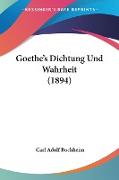 Goethe's Dichtung Und Wahrheit (1894)