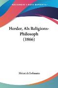 Herder, Als Religions-Philosoph (1866)