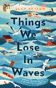 Things We Lose in Waves