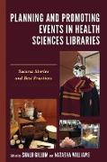 Planning and Promoting Events in Health Sciences Libraries