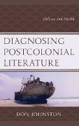 Diagnosing Postcolonial Literature