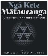 Nga Kete Matauranga: Maori Scholars at the Research Interface