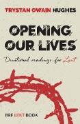 Opening Our Lives