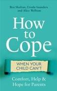 How to Cope When Your Child Can't