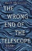THE WRONG END OF THE TELESCOPE