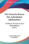 Der Deutsche Roman Des Achtzehnten Jahrhunderts