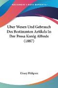 Uber Wesen Und Gebrauch Des Bestimmten Artikels In Der Prosa Konig Alfreds (1887)