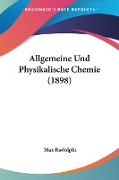 Allgemeine Und Physikalische Chemie (1898)