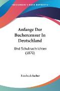 Anfange Der Buchercensur In Deutschland