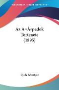 Az Arpadok Tortenete (1895)