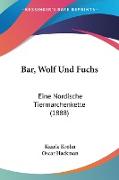 Bar, Wolf Und Fuchs