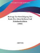 Beitrage Zur Berichtigung Der Karte Des Alten Siciliens Und Schulnachrichten (1866)