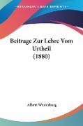 Beitrage Zur Lehre Vom Urtheil (1880)