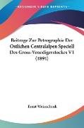 Beitrage Zur Petrographie Der Ostlichen Centralalpen Speciell Des Gross-Venedigerstockes V1 (1894)