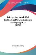 Beitrage Zur Kunde Und Fortbildung Der Zurcherischen Rechtspflege V18 (1854)