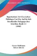 Repertorium Der Classischen Philologie Und Der Auf Sie Sich Beziehenden Padagogischen Schriften, Book 1-3 (1845)