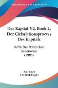 Das Kapital V2, Book 2, Der Cirkulationsprocess Des Kapitals