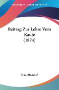 Beitrag Zur Lehre Vom Kaufe (1874)