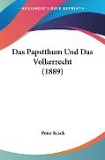 Das Papstthum Und Das Volkerrecht (1889)
