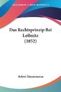 Das Rechtsprinzip Bei Leibnitz (1852)