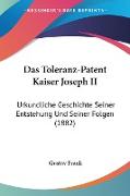 Das Toleranz-Patent Kaiser Joseph II