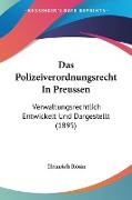 Das Polizeiverordnungsrecht In Preussen