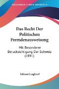 Das Recht Der Politischen Fremdenausweisung