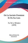 De La Societe Premiere Et De Ses Lois