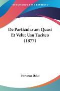 De Particularum Quasi Et Velut Usu Taciteo (1877)