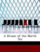 A Dream of the North Sea