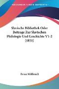 Slavische Bibliothek Oder Beitrage Zur Slavischen Philologie Und Geschichte V1-2 (1851)