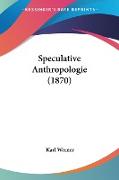 Speculative Anthropologie (1870)