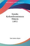 Svenska Kyrkoreformationens Historia (1851)