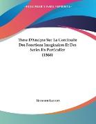 These D'Analyse Sur La Continuite Des Fonctions Imaginaires Et Des Series En Particulier (1868)