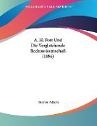 A. H. Post Und Die Vergleichende Rechtswissenschaft (1896)