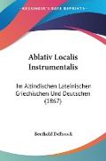 Ablativ Localis Instrumentalis
