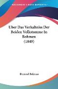 Uber Das Verhaltniss Der Beiden Volkstamme In Bohmen (1849)