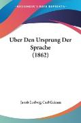 Uber Den Ursprung Der Sprache (1862)