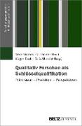 Qualitativ Forschen als Schlüsselqualifikation