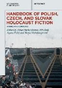 Handbook of Polish, Czech, and Slovak Holocaust Fiction