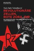 Revolutionäre Zellen, Rote Zora, OIR